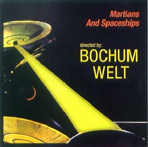 Bochum Welt - Martians And Spaceships!