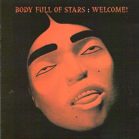 Body Full Of Stars - Welcome!