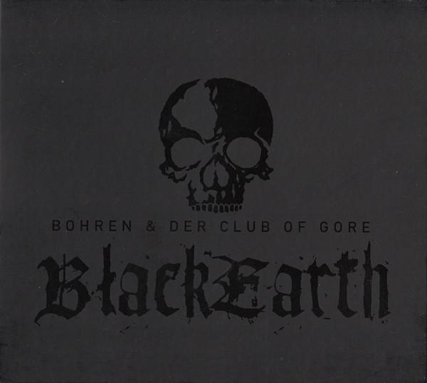 Bohren & Der Club Of Gore - Black Earth
