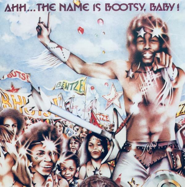 Bootsy Collins - Ahh...The Name Is Bootsy, Baby!