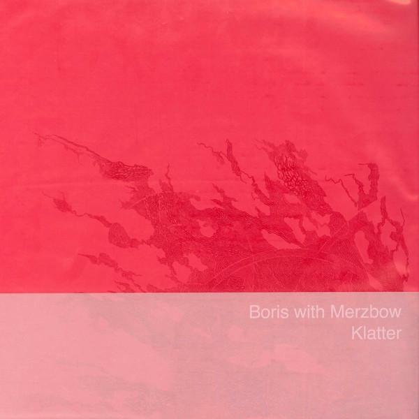 Boris (3), Merzbow - Klatter