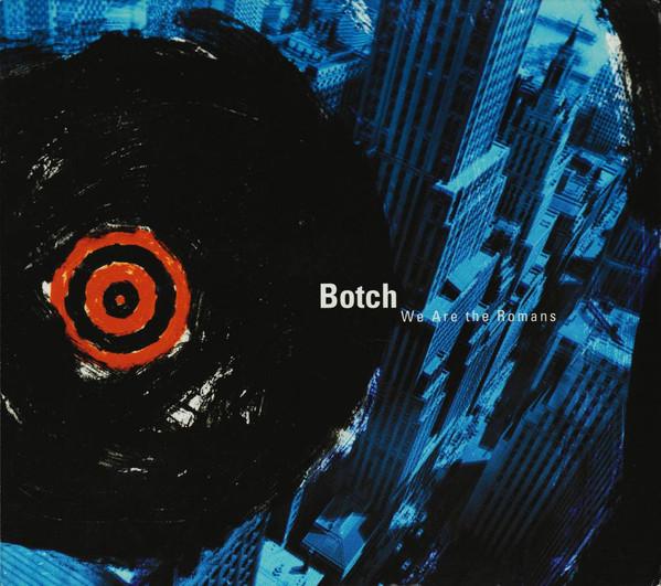 Botch - We Are The Romans - Deluxe Edition