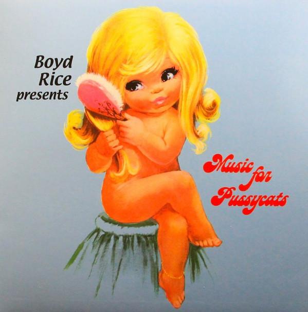  - Boyd Rice Presents - Music For Pussycats