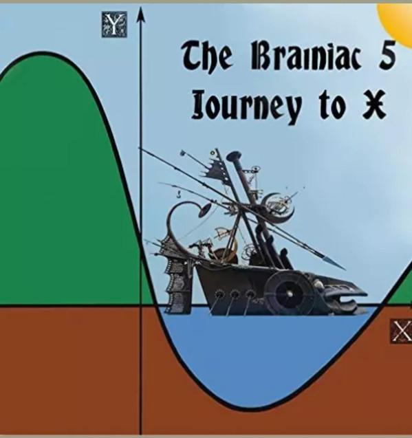 Brainiac 5 - Journey To X