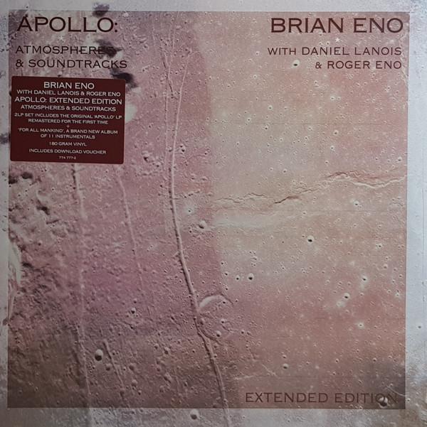 Brian Eno, Daniel Lanois, Roger Eno - Apollo: Atmospheres & Soundtracks (Extended Edition)