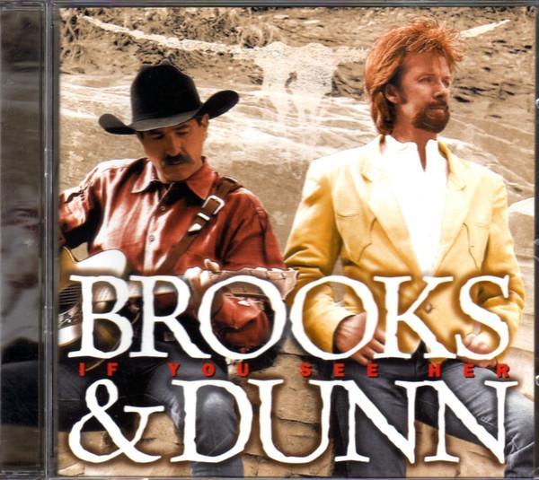 Brooks & Dunn - (5) If You See Her