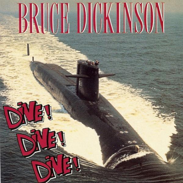Bruce Dickinson - Dive! Dive! Dive!