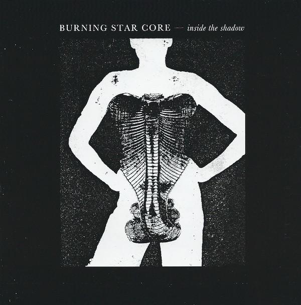 Burning Star Core - Inside The Shadow