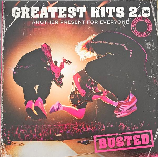 Busted (3) - Greatest Hits 2.0 (Another Present For Everyone)