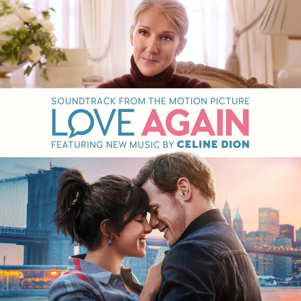 Céline Dion, Keegan DeWitt - Love Again (Soundtrack From The Motion Picture)