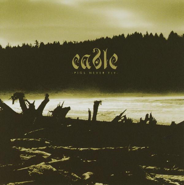 Cable (5) - Pigs Never Fly