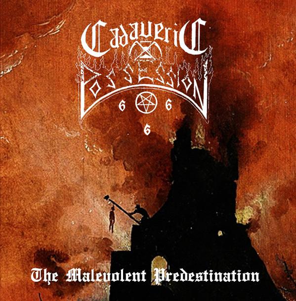 Cadaveric Possession - The Malevolent Predestination