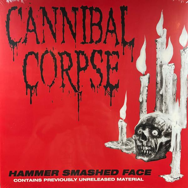 Cannibal Corpse - Hammer Smashed Face