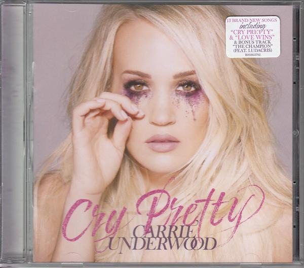 Carrie Underwood - Cry Pretty