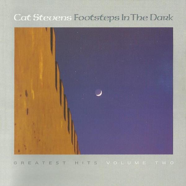 Cat Stevens - Footsteps In The Dark (Greatest Hits Volume Two)