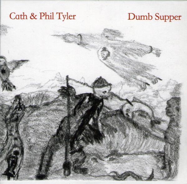 Cath & Phil Tyler - Dumb Supper