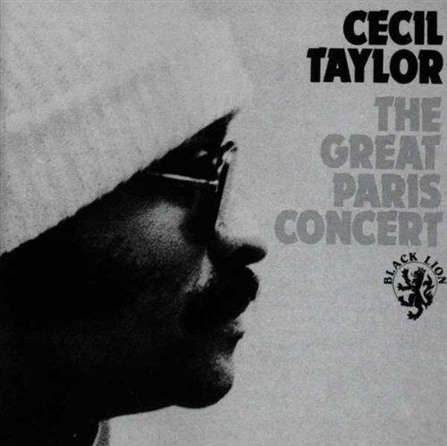 Cecil Taylor - The Great Paris Concert