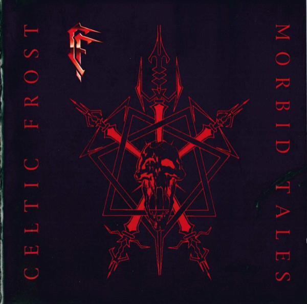 Celtic Frost - Morbid Tales