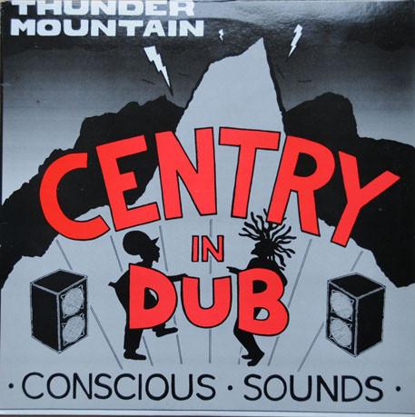 Centry - In Dub: Thunder Mountain