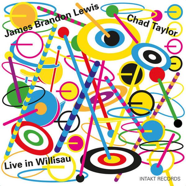 Chad Taylor, James Brandon Lewis - Live in Willisau