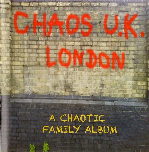 Chaos UK (2) - A Chaotic Family Album