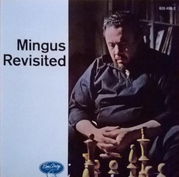 Charles Mingus - Mingus Revisited