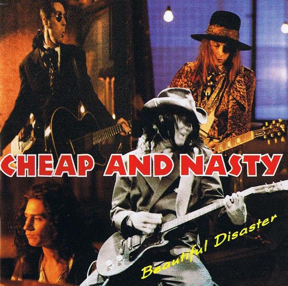 Cheap And Nasty - Beautiful Disaster
