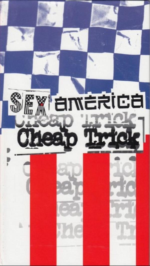 Cheap Trick - Sex, America, Cheap Trick
