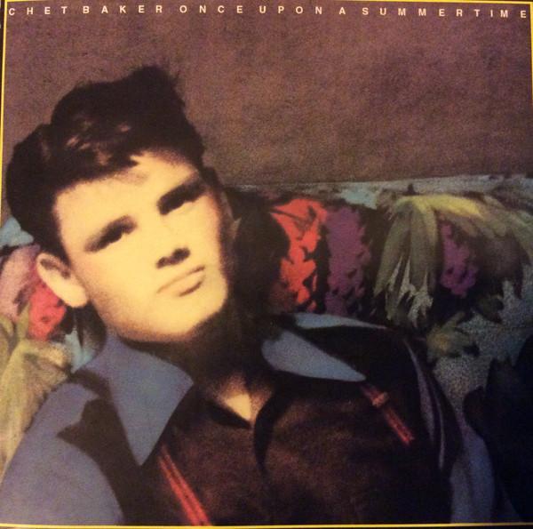 Chet Baker - Once Upon A Summertime