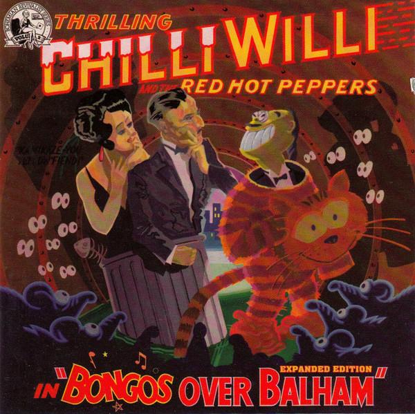 Chilli Willi And The Red Hot Peppers - Bongos Over Balham