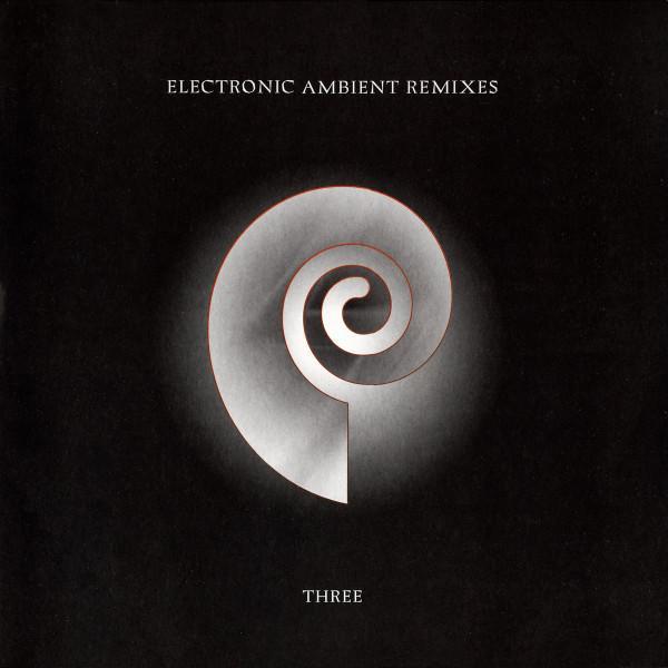 Chris Carter (2) - Electronic Ambient Remixes Three
