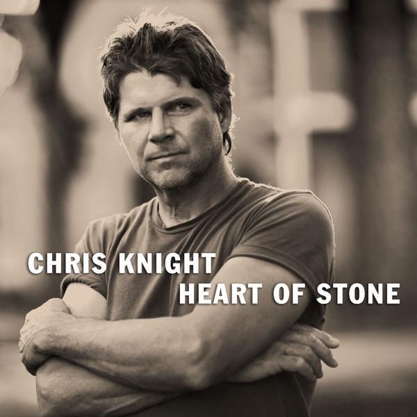 Chris Knight (7) - Heart Of Stone