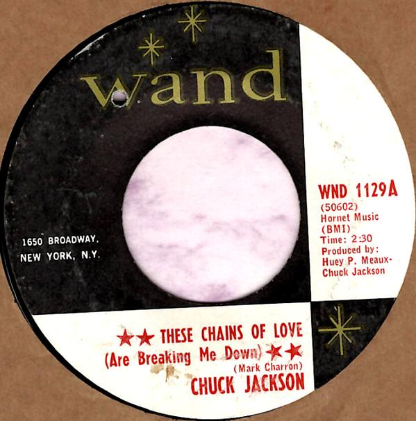 Chuck Jackson, The Chuck Jackson Orchestra - These Chains Of Love (Are Breaking Me Down)