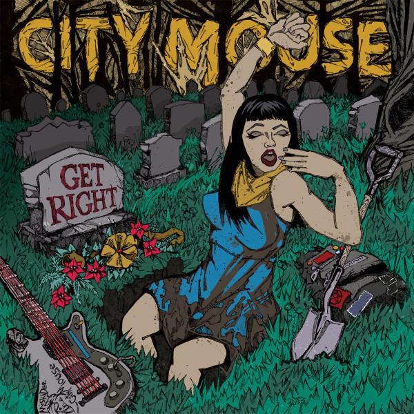 City Mouse - Get Right