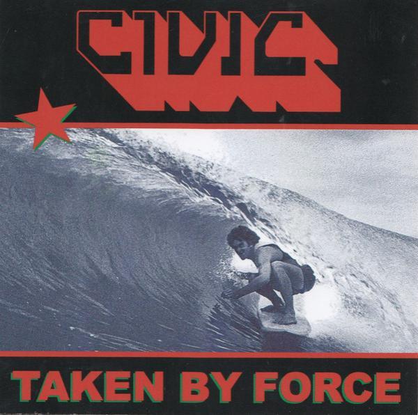 Civic (5) - Taken By Force