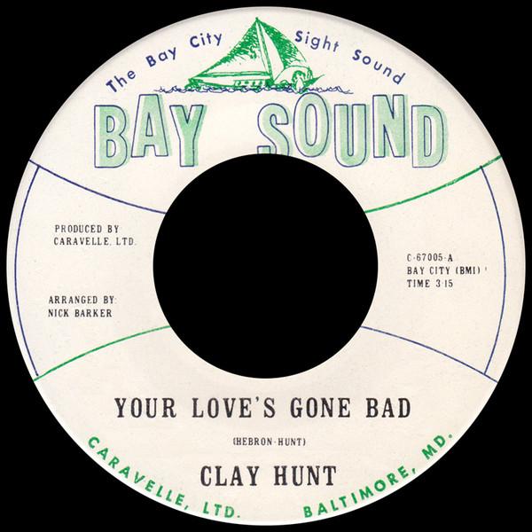 Clay Hunt - Your Love's Gone Bad