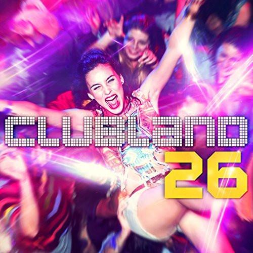  - Clubland 26