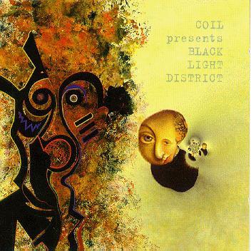 Coil, Black Light District - A Thousand Lights In A Darkened Room