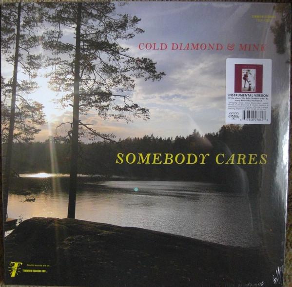 Cold Diamond & Mink - Somebody Cares