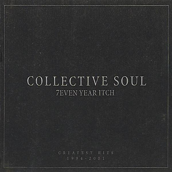 Collective Soul - 7even Year Itch (Greatest Hits 1994-2001)