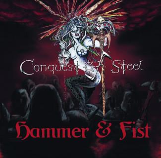 Conquest Of Steel - Hammer & Fist
