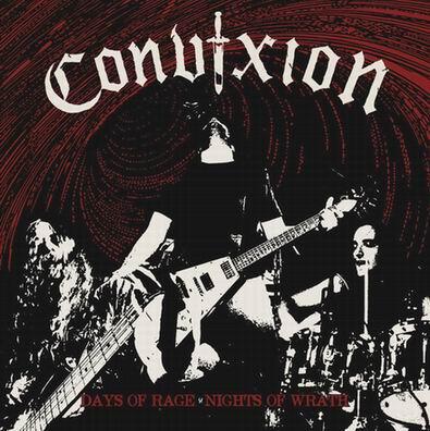 Convixion - Days Of Rage, Nights Of Wrath