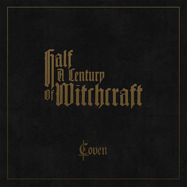 Coven (3) - Half A Century Of Witchcraft