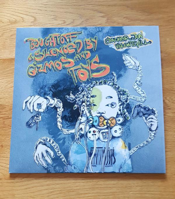 Cracker Jon, Violentlyill - Bought Off & Silenced By Gizmos & Toys