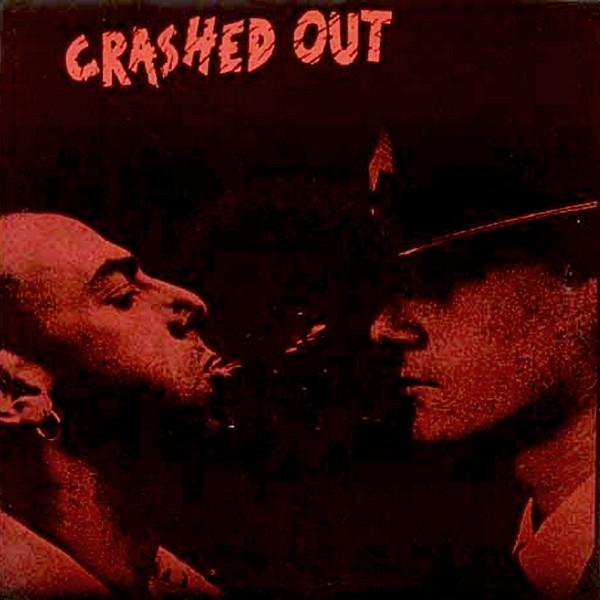 Crashed Out - Memories Of Saturday / Fight Back