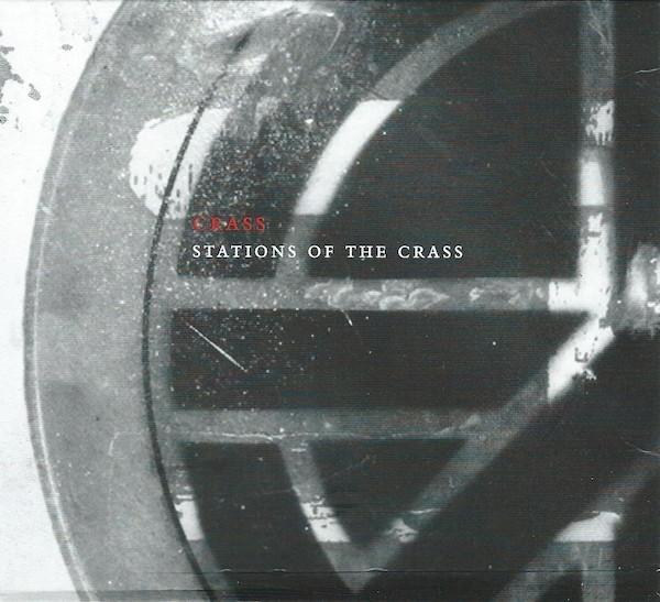 Crass - Stations Of The Crass (The Crassical Collection)