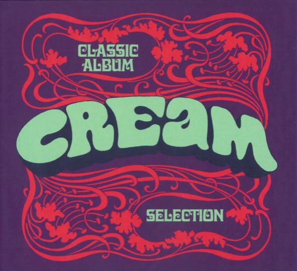 Cream (2) - Classic Album Selection