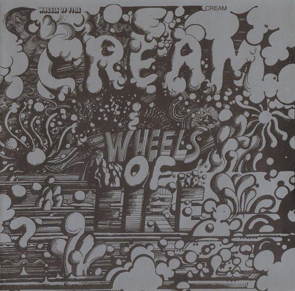 Cream (2) - Wheels Of Fire