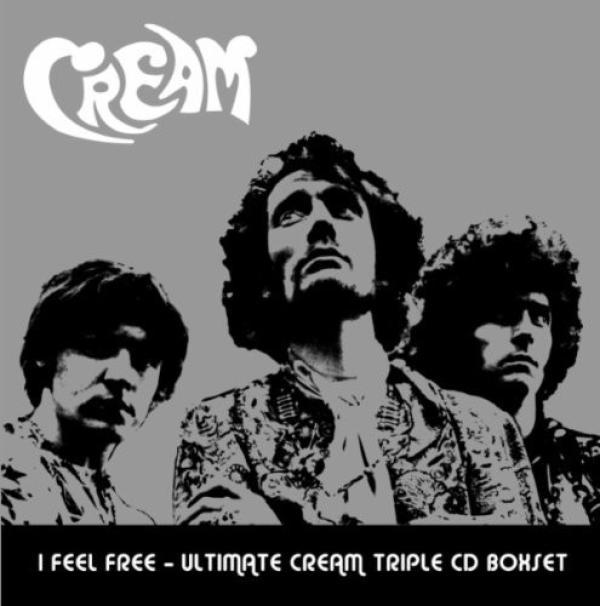 Cream  - I Feel Free - Ultimate Cream Triple Cd Boxset