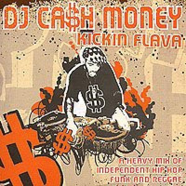 DJ Cash Money - Kickin Flava